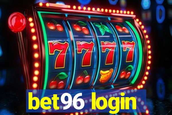 bet96 login